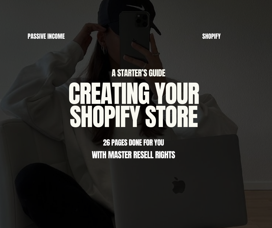 Creating Your Shopify Store - Starter's Guide