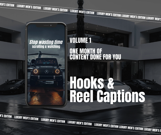 Luxury Mens Edition Vol 1. Reels, Hooks, Captions & Reel Covers